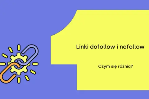 Grafika przedstawia ikonę łańcucha i zębatki, symbolizującą linki. Tekst: "Linki dofollow i nofollow. Czym się różnią?".