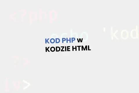 KOD PHP w KODZIE HTML. Tło z rozmytymi fragmentami kodu.