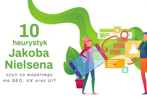 10 heurystyk Jakoba Nielsena: jak SEO, UX i UI łączą się w praktyce. Ilustracja z ludźmi i elementami interfejsu.