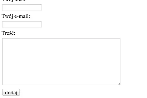 Formularz do dodawania komentarza: pola na nick, e-mail i duży html textarea na treść.