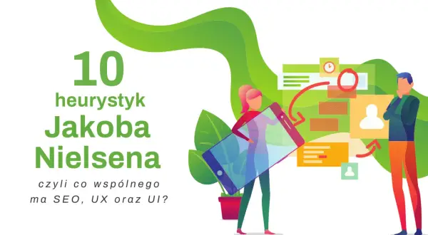 10 heurystyk Jakoba Nielsena: jak SEO, UX i UI łączą się w praktyce. Ilustracja z ludźmi i elementami interfejsu.