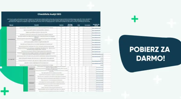 Checklista audytu SEO pomoże Ci ocenić stronę i zidentyfikować obszary do poprawy. Pobierz ją za darmo!