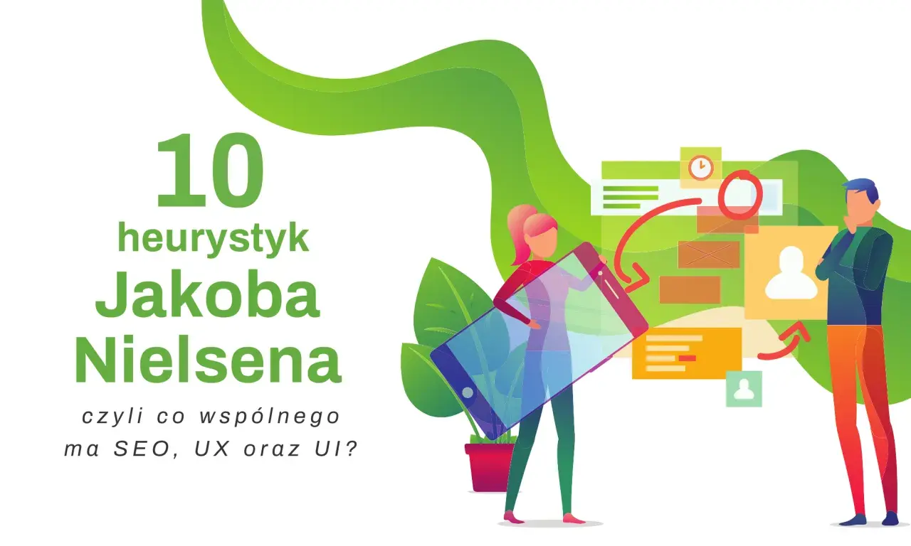 10 heurystyk Jakoba Nielsena: jak SEO, UX i UI łączą się w praktyce. Ilustracja z ludźmi i elementami interfejsu.
