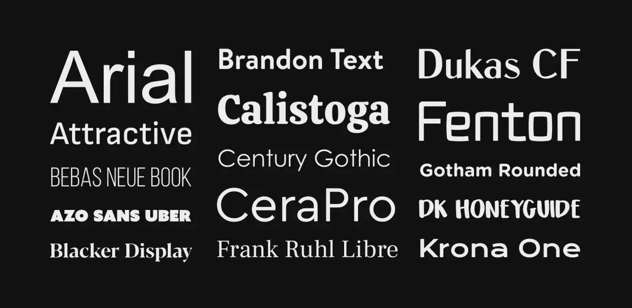 Kroje pisma przykłady: Arial, Brandon Text, Calistoga, CeraPro, Century Gothic, Dukas CF, Fenton, Gotham Rounded, DK HONEYGUIDE, Krona One.