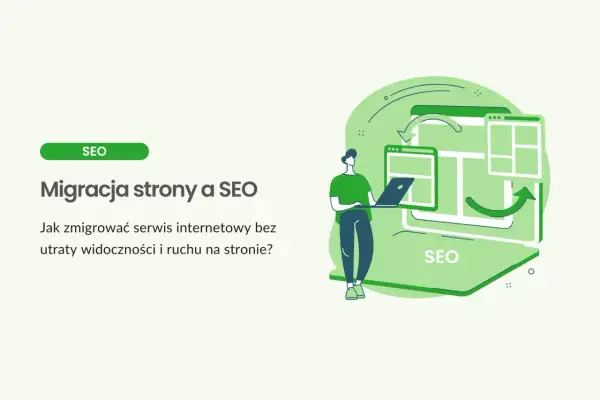Ilustracja przedstawia migrację strony internetowej z zachowaniem SEO. Osoba z laptopem zarządza procesem, a strzałki symbolizują płynne przekierowanie.