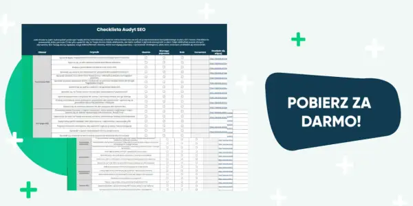 Checklista audytu SEO pomoże Ci ocenić stronę i zidentyfikować obszary do poprawy. Pobierz ją za darmo!